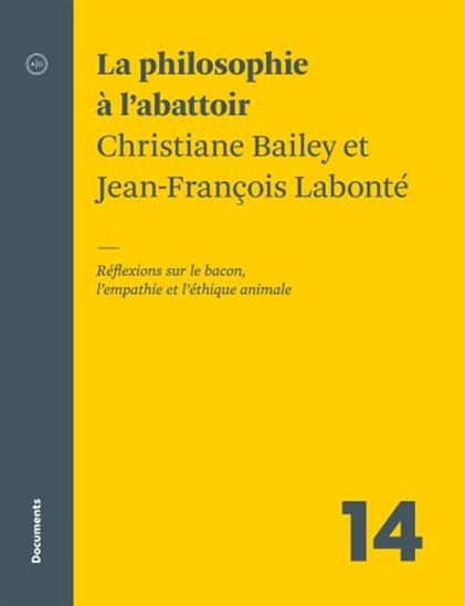 BAILEY LABONTÉ : La Philosophie à l'abattoir ATELIER 10 9782897594183