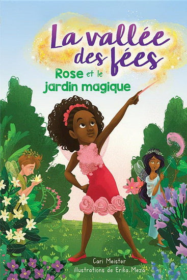 MEISTER MEZA : La vallée des fées T1 Rose et le jardin magique SCHOLASTIC 9781443174046