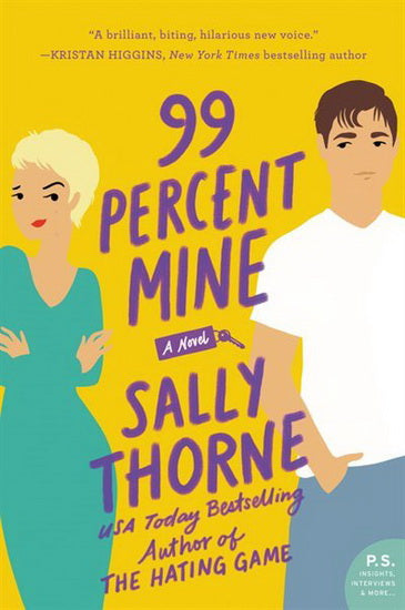 THORNE, Sally : 99 Percent Mine WILLIAM MORROW 9780062439611