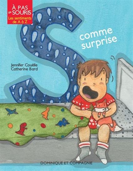 À pas de souris Les sentiments de A à Z, S comme surprise DOM Cie 9782897855123