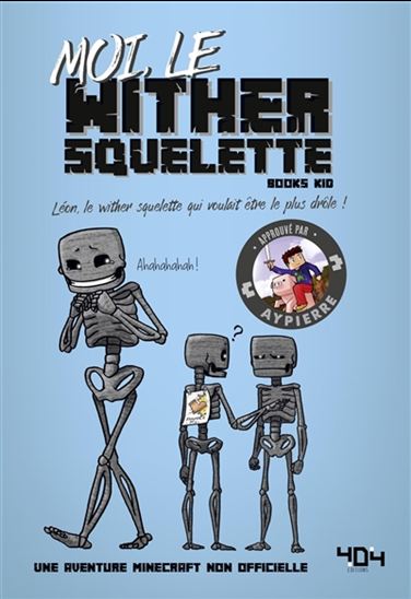 Books Kid : Moi, le wither squelette 404 9791032401828