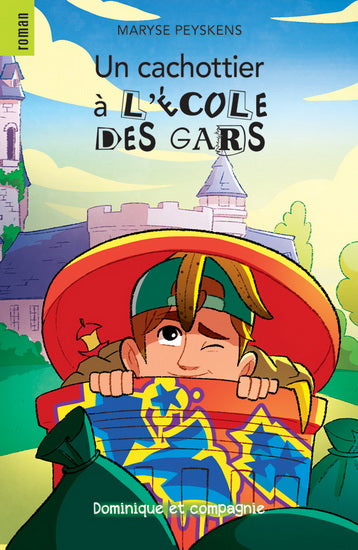 PEYSKENS Un cachottier à l'école des gars DOM CIE 9782897854362