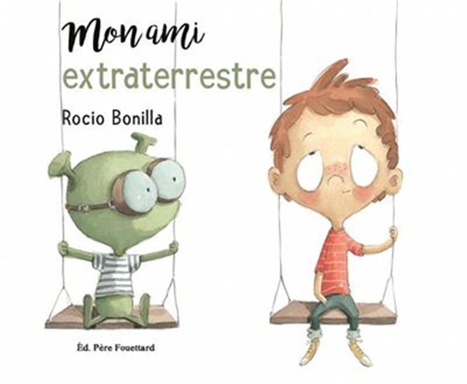 BONILLA, Rocio : Mon ami extraterrestre PÈRE FOUETTARD 9782371650381
