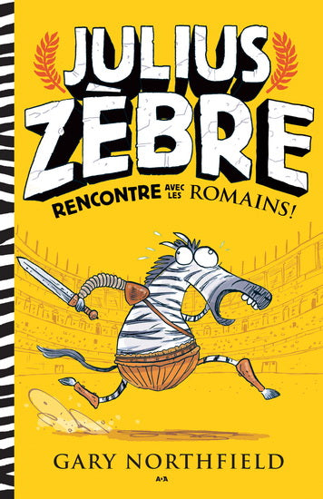 NORTHFIELD, Gary : Julius Zèbre T1 Rencontre avec les Romains ADA 9782898032615
