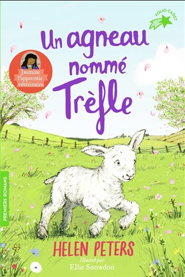 PETERS, Helen : Jasmine l'apprentie vétérinaire T4 Un agneau nommé Trèfle GALLIMARD 9782075119207