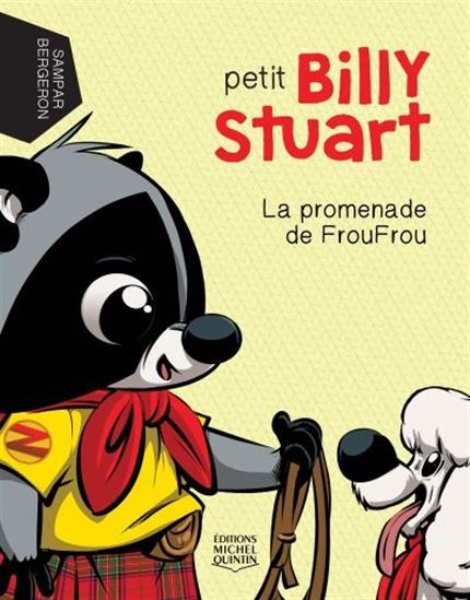 BERGERON SAMPAR : Petit Billy Stuart T2 La Promenade de FrouFrou QUINTIN 9782897623920