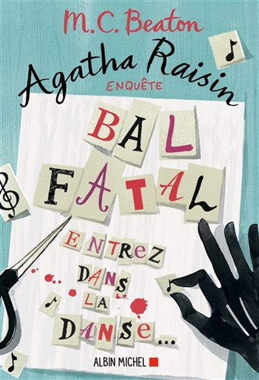 BEATON, M. C. :  Agatha Raisin enquête T15 Bal fatal ALBIN 9782226435552