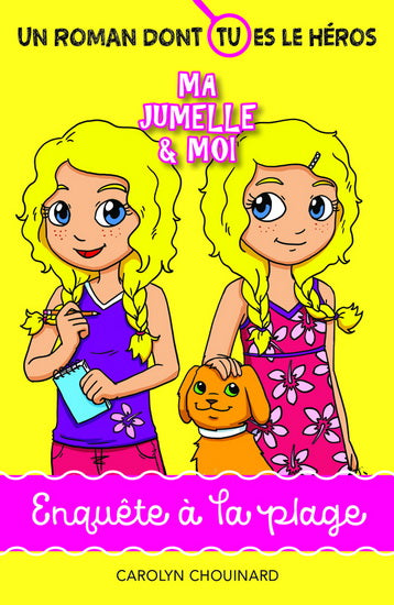 CHOUINARD, Carolyn : Ma jumelle et moi, enquête à la plage DOM ET CIE 9782897855918