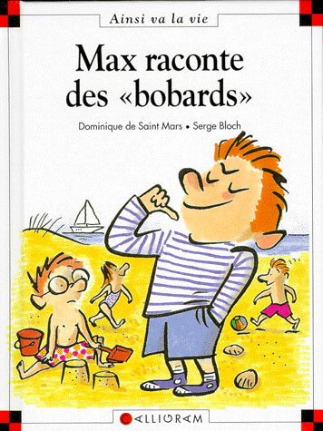 SAINT MARS BLOCH T12 Max raconte des bobards, Ainsi va la vie 9782884451086