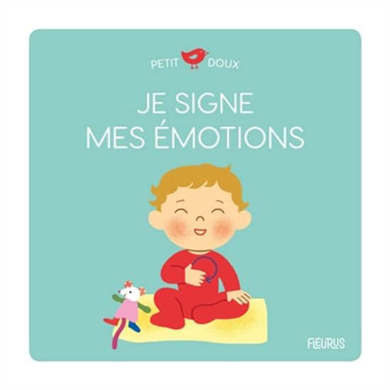 Petit Doux : Je signe mes émotions FLEURUS 9782215167754