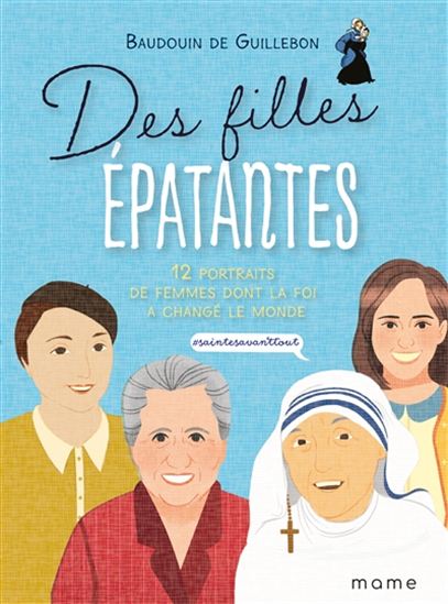 GUILLEBON : Des filles épatantes MAME 9782728926206