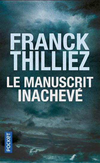 THILLIEZ, Franck Le Manuscrit inachevé POCKET 9782266293006