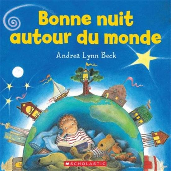 BECK, A. L.: Bonne nuit autour du monde SCHOLASTIC 9781443148665