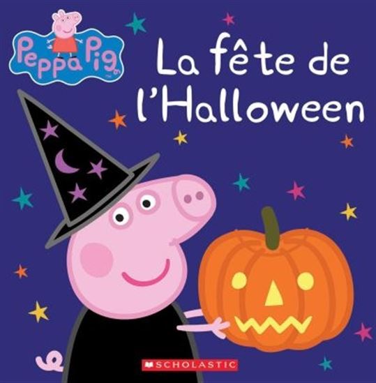 La fête de l'Halloween, Peppa Pig SCHOLASTIC 9781443176248