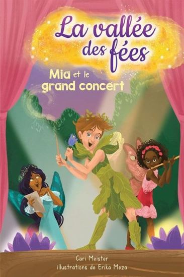 MEISTER MEZA : La vallée des fées T3 Mia et le grand concert SCHOLASTIC 9781443177962