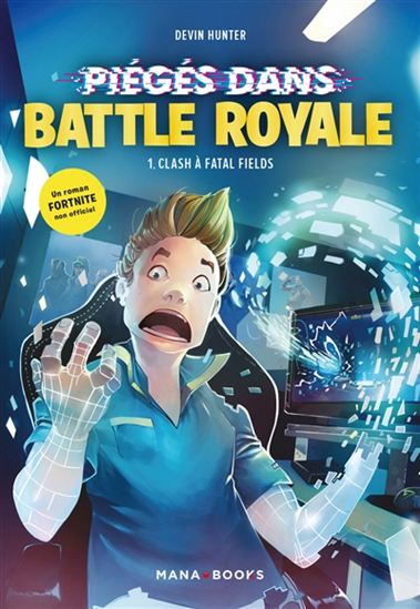 HUNTER, Devin : Piégé dans Battle Royale T1 Clash à fatal fields MANA BOOKS 9791035501181