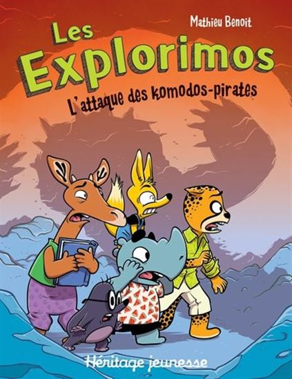 BENOIT, Mathieu : Les Explorimos, L'Attaque des komodos-pirates HÉRITAGE 9782762599435