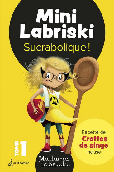 Madame Labriski : Mini Labriski T1 SucraBolique ! PETIT HOMME 9782897542122