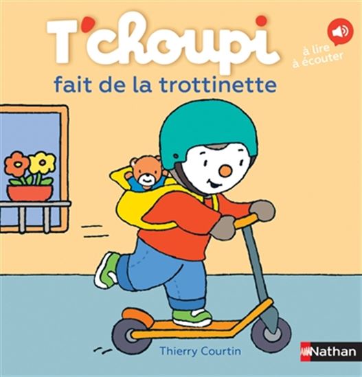 COURTIN, Thierry T67 T'choupi fait de la trottinette NATHAN 9782092590287