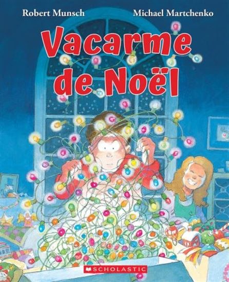 MUNSCH MARTCHENKO Vacarme de Noël SCHOLASTIC 9781443175838