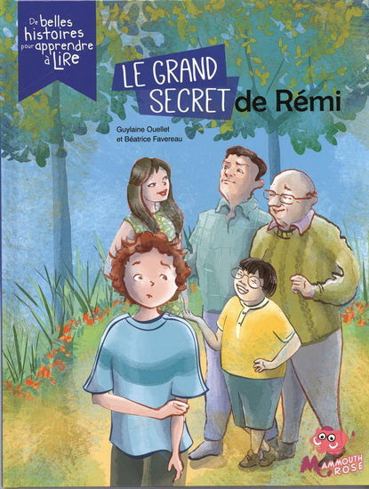 OUELLET FAVEREAU Le grand secret de Rémi Apprendre à lire MAMMOUTH ROSE 9782898050176