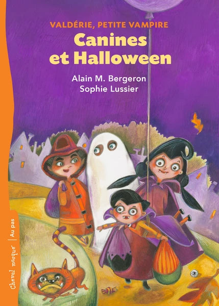 Au pas BERGERON LUSSIER : Valdérie, Petite vampire T3 Canines et Halloween Cheval masqué BAYARD 9782897702427