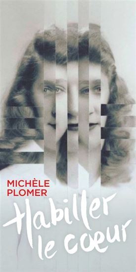 PLOMER, Michèle, Habiller le coeur MARCHAND 9782923896960