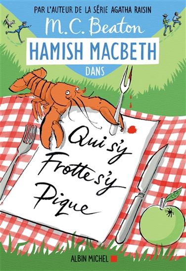 BEATON, M. C. :  Hamish Macbeth T3 Qui s'y frotte s'y pique ALBIN 9782226435941