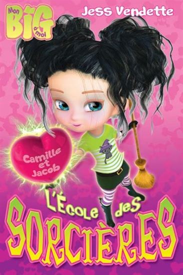 VENDETTE, J: T1 L'École des sorcières : Camille et Jacob ANDARA 9782897462543