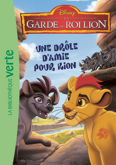 La garde du Roi lion T3 Une drôle d'amie pour Kion  Bibli Verte 9782017020974