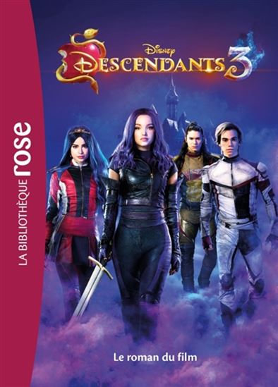 Descendants 3, le roman du film BIBLI ROSE 9782017097730