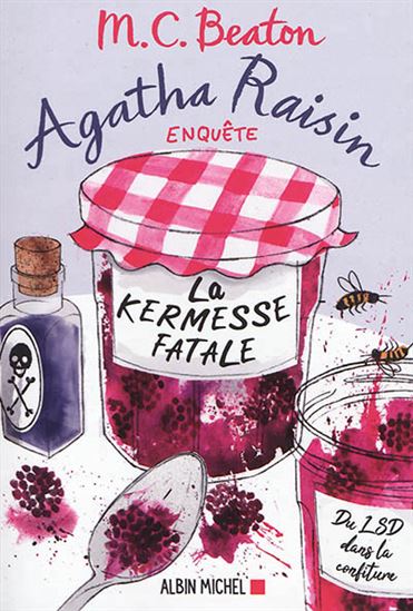 BEATON, M. C. :  Agatha Raisin enquête T19 La kermesse fatale ALBIN 9782226442413