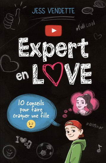 VENDETTE, Jess : Expert en love T1, 10 conseils pour faire craquer une fille BOOMERANG 9782897093815