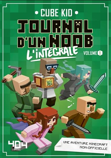 Cube Kid T1 Journal d'un noob : l'intégrale Minecraft 404 9791032403242