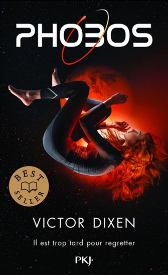 DIXEN, Victor : Phobos T1 Il est trop tard pour regretter POCKET 9782266293730