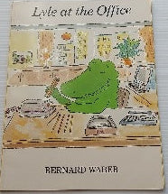 WABER, Bernard : Lyle at the Office HOUGHTON MIFFLIN 0395705630