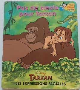 Disney bébé: Pas de sieste pour Tarzan Les expressions faciales Grolier