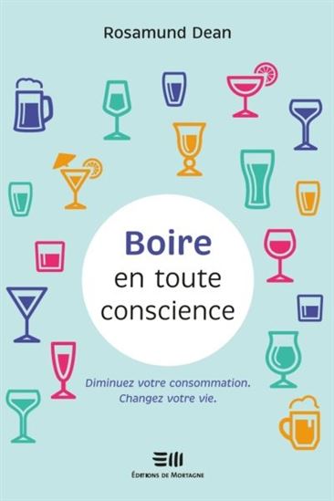 DEAN, Rosamund : Boire en toute conscience MORTAGNE 9782897920517