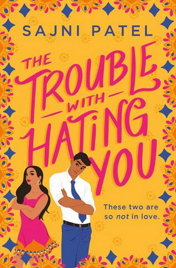 PATEL, Sajni : Trouble with Hating You FOREVER 9781538733332
