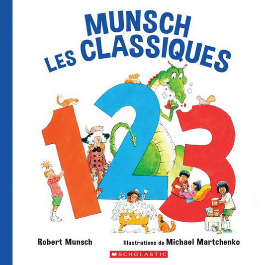 MUNSCH MARTCHENKO : 123 SCHOLASTIC 9781443180528