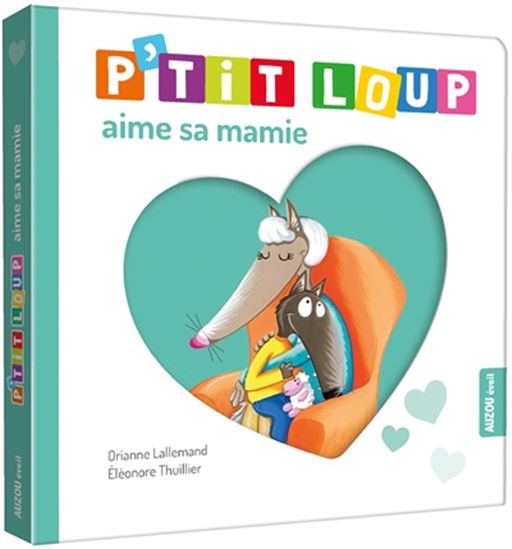 LALLEMAND P'tit Loup aime sa mamie AUZOU 9782733876688