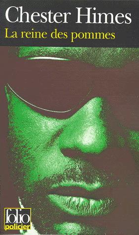HIMES, Chester : La reine des pommes FOLIO 9782070408115