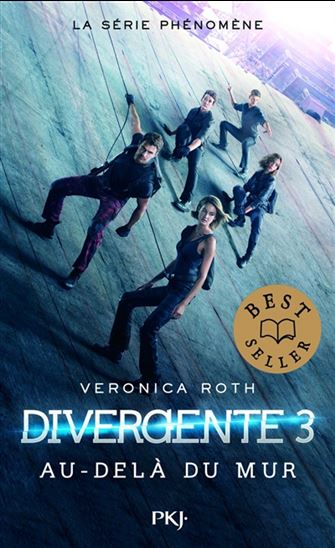ROTH, Veronica: Divergente T3 Au-delà du mur PKJ 9782266274524