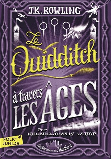 ROWLING, J.K : Le Quidditch à travers les âges FOLIO 9782075128681