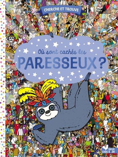 Où sont cachés les paresseux ? DEUX COQS D'OR 9782017105886