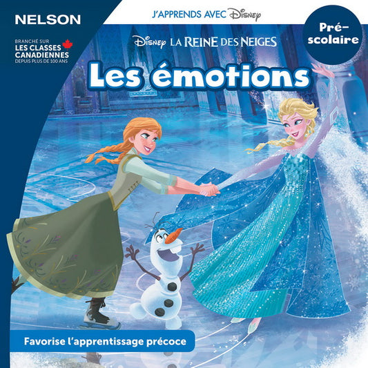 Disney La reine des neiges : les émotions : pré-scolaire NELSON 9780176843984