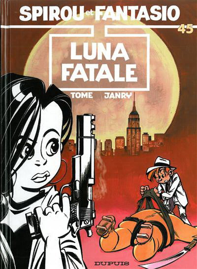 JANRY : Spirou et Fantasio T45 Luna fatale DUPUIS 9782800121390