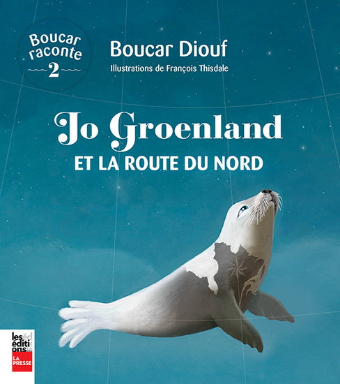 DIOUF, Boucar : T2 Jo Groenland et la route du Nord LA PRESSE 9782897058623
