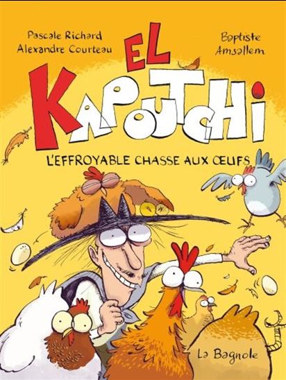 COURTEAU AMSALLEM : L'Effroyable chasse aux oeufs BAGNOLE 9782897143244