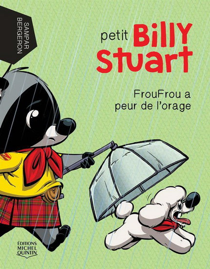 BERGERON SAMPAR : Petit Billy Stuart T4 FrouFrou a peur de l'orage QUINTIN 9782897624644